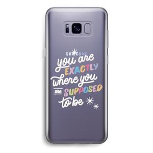 CaseCompany Right Place: Samsung Galaxy S8 Transparant Hoesje