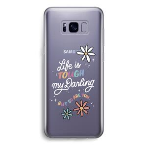 CaseCompany Tough Life: Samsung Galaxy S8 Transparant Hoesje