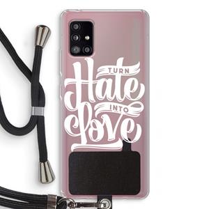 CaseCompany Turn hate into love: Samsung Galaxy A51 5G Transparant Hoesje met koord