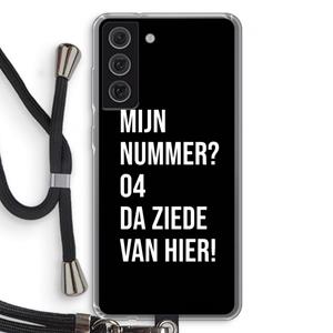 CaseCompany Da ziede van hier - Zwart: Samsung Galaxy S21 FE Transparant Hoesje met koord