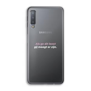 CaseCompany gij moogt er zijn: Samsung Galaxy A7 (2018) Transparant Hoesje