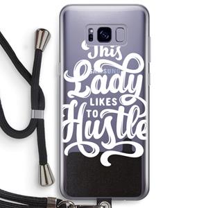 CaseCompany Hustle Lady: Samsung Galaxy S8 Plus Transparant Hoesje met koord