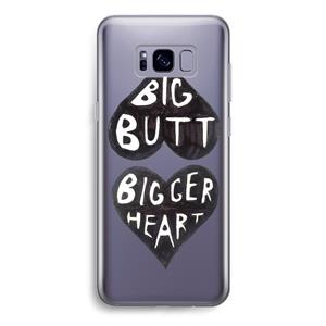 CaseCompany Big butt bigger heart: Samsung Galaxy S8 Transparant Hoesje