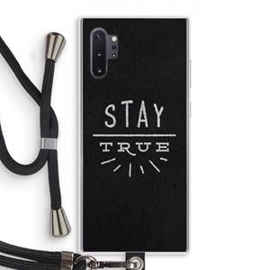 CaseCompany Stay true: Samsung Galaxy Note 10 Plus Transparant Hoesje met koord