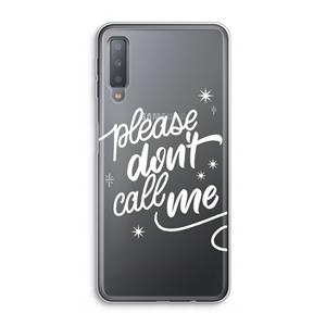 CaseCompany Don't call: Samsung Galaxy A7 (2018) Transparant Hoesje