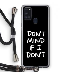 CaseCompany Don't Mind: Samsung Galaxy A21s Transparant Hoesje met koord