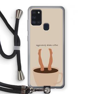 CaseCompany Aggressively drinks coffee: Samsung Galaxy A21s Transparant Hoesje met koord