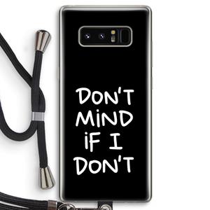 CaseCompany Don't Mind: Samsung Galaxy Note 8 Transparant Hoesje met koord
