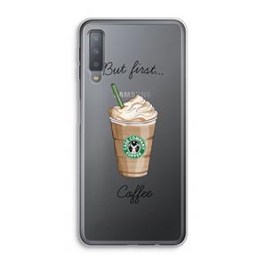 CaseCompany But first coffee: Samsung Galaxy A7 (2018) Transparant Hoesje