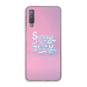 CaseCompany Sorry not sorry: Samsung Galaxy A7 (2018) Transparant Hoesje