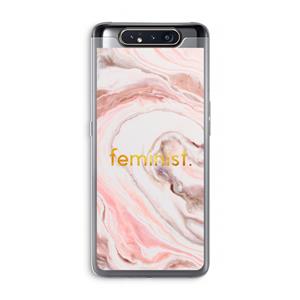 CaseCompany Feminist: Samsung Galaxy A80 Transparant Hoesje