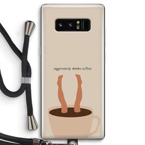 CaseCompany Aggressively drinks coffee: Samsung Galaxy Note 8 Transparant Hoesje met koord
