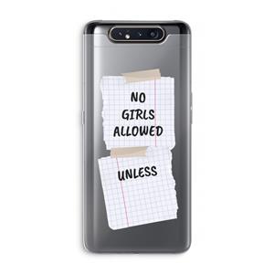 CaseCompany No Girls Allowed Unless: Samsung Galaxy A80 Transparant Hoesje