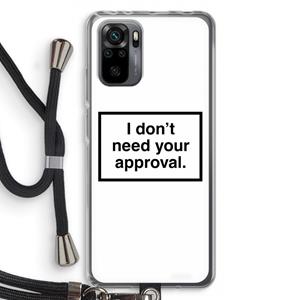 CaseCompany Don't need approval: Xiaomi Redmi Note 10 Pro Transparant Hoesje met koord