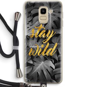 CaseCompany Stay wild: Samsung Galaxy J6 (2018) Transparant Hoesje met koord