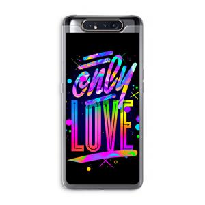CaseCompany Only Love: Samsung Galaxy A80 Transparant Hoesje