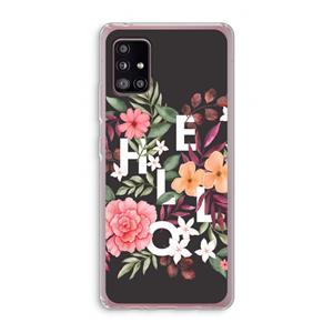 CaseCompany Hello in flowers: Samsung Galaxy A51 5G Transparant Hoesje