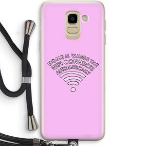 CaseCompany Home Is Where The Wifi Is: Samsung Galaxy J6 (2018) Transparant Hoesje met koord
