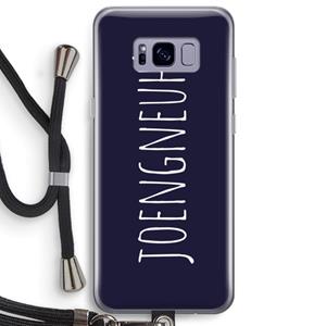 CaseCompany Joengneuh!: Samsung Galaxy S8 Plus Transparant Hoesje met koord