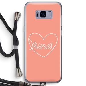 CaseCompany Friends heart: Samsung Galaxy S8 Plus Transparant Hoesje met koord