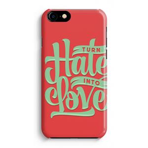 CaseCompany Turn hate into love: Volledig Geprint iPhone 7 Plus Hoesje