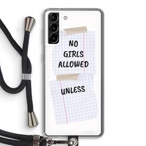 CaseCompany No Girls Allowed Unless: Samsung Galaxy S21 Plus Transparant Hoesje met koord