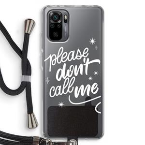 CaseCompany Don't call: Xiaomi Redmi Note 10 Pro Transparant Hoesje met koord