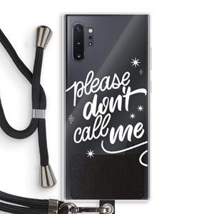 CaseCompany Don't call: Samsung Galaxy Note 10 Plus Transparant Hoesje met koord