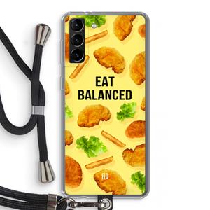 CaseCompany Eat Balanced: Samsung Galaxy S21 Plus Transparant Hoesje met koord