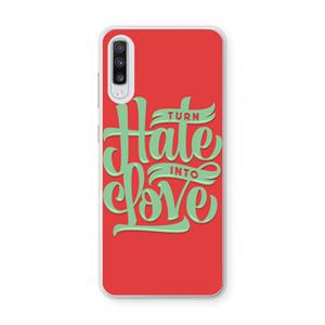 CaseCompany Turn hate into love: Samsung Galaxy A70 Transparant Hoesje