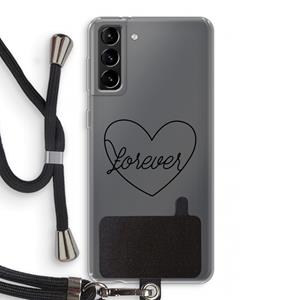 CaseCompany Forever heart black: Samsung Galaxy S21 Plus Transparant Hoesje met koord