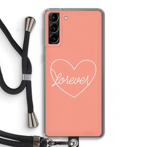 CaseCompany Forever heart: Samsung Galaxy S21 Plus Transparant Hoesje met koord