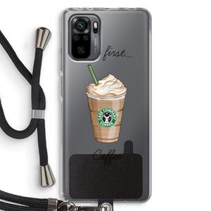 CaseCompany But first coffee: Xiaomi Redmi Note 10 Pro Transparant Hoesje met koord