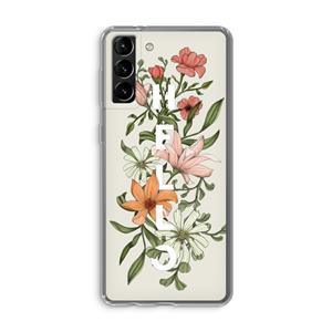 CaseCompany Hello bloemen: Samsung Galaxy S21 Plus Transparant Hoesje