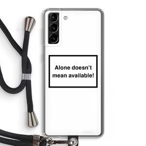 CaseCompany Alone: Samsung Galaxy S21 Plus Transparant Hoesje met koord