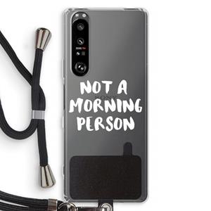 CaseCompany Morning person: Sony Xperia 1 III Transparant Hoesje met koord