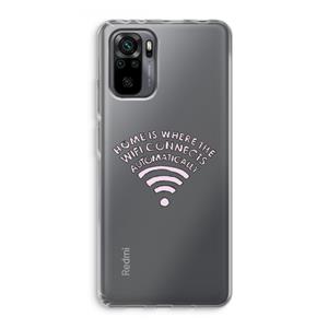 CaseCompany Home Is Where The Wifi Is: Xiaomi Redmi Note 10 Pro Transparant Hoesje
