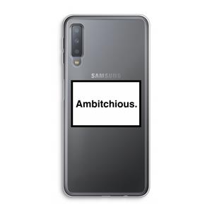 CaseCompany Ambitchious: Samsung Galaxy A7 (2018) Transparant Hoesje