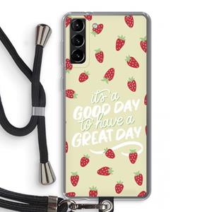 CaseCompany Don't forget to have a great day: Samsung Galaxy S21 Plus Transparant Hoesje met koord