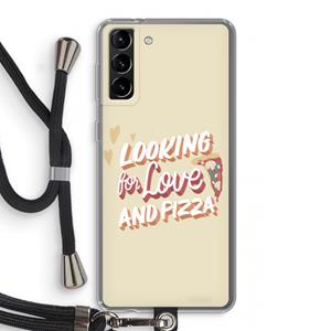 CaseCompany Pizza is the answer: Samsung Galaxy S21 Plus Transparant Hoesje met koord