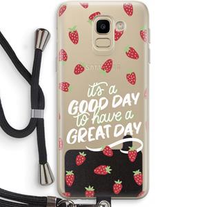 CaseCompany Don't forget to have a great day: Samsung Galaxy J6 (2018) Transparant Hoesje met koord