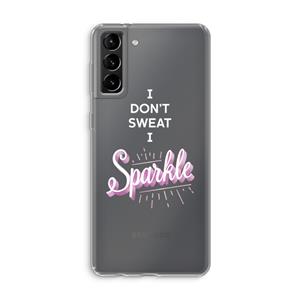CaseCompany Sparkle quote: Samsung Galaxy S21 Plus Transparant Hoesje
