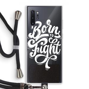 CaseCompany Born to Fight: Samsung Galaxy Note 10 Plus Transparant Hoesje met koord