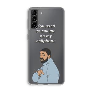 CaseCompany Hotline bling: Samsung Galaxy S21 Plus Transparant Hoesje