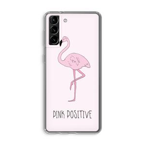 CaseCompany Pink positive: Samsung Galaxy S21 Plus Transparant Hoesje