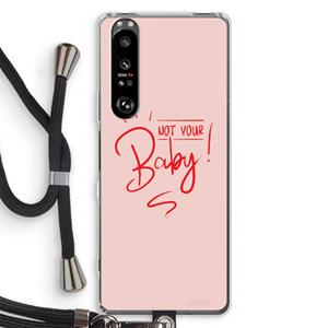 CaseCompany Not Your Baby: Sony Xperia 1 III Transparant Hoesje met koord