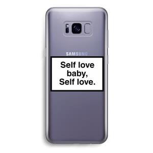 CaseCompany Self love: Samsung Galaxy S8 Transparant Hoesje