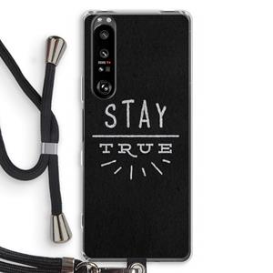 CaseCompany Stay true: Sony Xperia 1 III Transparant Hoesje met koord