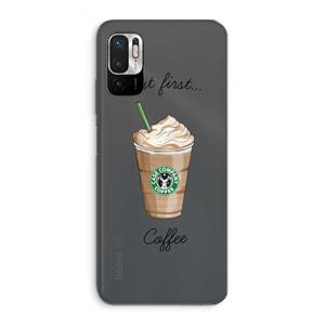 CaseCompany But first coffee: Xiaomi Redmi Note 10 5G Transparant Hoesje