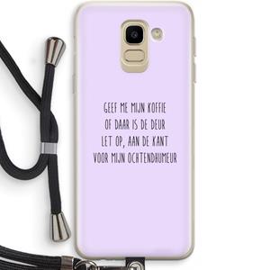 CaseCompany Ochtendhumeur: Samsung Galaxy J6 (2018) Transparant Hoesje met koord